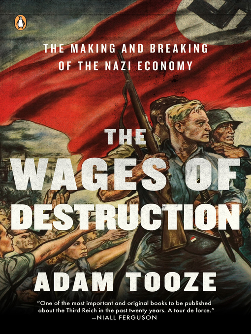 Title details for The Wages of Destruction by Adam Tooze - Available